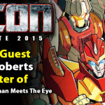 Transformers Writer James Roberts to attend TFcon Charlotte 2015